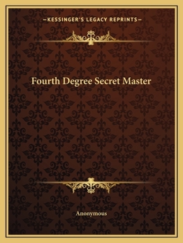 Fourth Degree Secret Master
