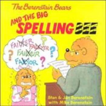 Paperback The Berenstain Bears and the Big Spelling Bee Book