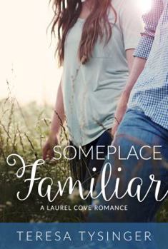 Paperback Someplace Familiar: A Laurel Cove Romance Book