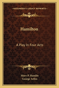 Paperback Hamilton: A Play In Four Acts Book