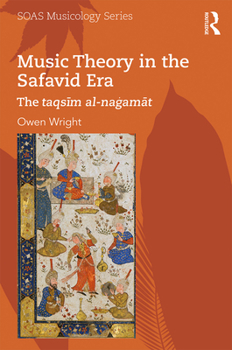 Paperback Music Theory in the Safavid Era: The taqsīm al-naġamāt Book
