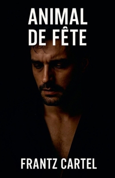 Animal de fête (French Edition)