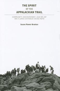 Hardcover The Spirit of the Appalachian Trail: Community, Environment, and Belief on a Long-Distance Hiking Path Book