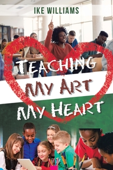 Paperback Teaching My Art My Heart Book