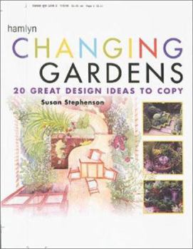 Paperback Changing Gardens: 20 Great Design Ideas to Copy Book