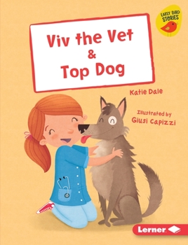 Library Binding VIV the Vet & Top Dog Book