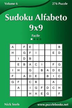 Paperback Sudoku Alfabeto 9x9 - Facile - Volume 6 - 276 Puzzle [Italian] Book