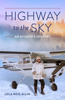 Paperback Highway to the Sky: An Aviator's Journey Book