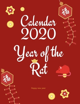2020 year of the rat Calendar Planner - Chinese Happy new year: weekly & monthly calendar 2 years / Pretty gifts for men women  / greeting Journal Organizer with Monthly goals / size 8.5 * 11