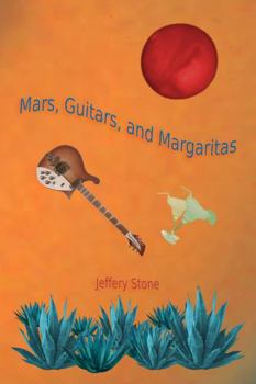 Paperback Mars, Guitars, and Margaritas Book