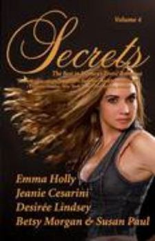 Paperback Secrets: Volume 4 the Best in Women's Romantic Erotica Book