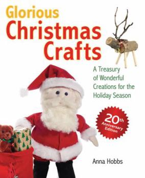 Hardcover Glorious Christmas Crafts: A Treasury of Wonderful Creations for the Holiday Season Book