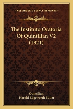 Paperback The Instituto Oratoria Of Quintilian V2 (1921) Book