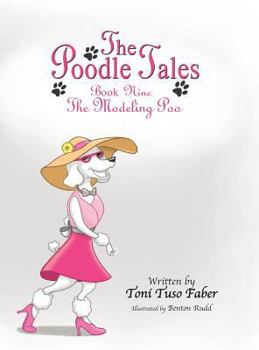 The Modeling Poo - Book #9 of the Poodle Tales