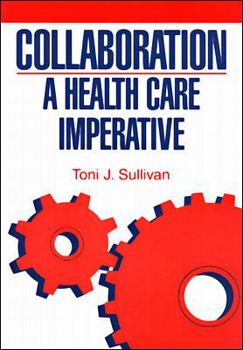 Paperback Collaboration: A Health Care Imperative Book