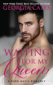 Paperback Waiting for my Queen: A Dark Mafia Romance Book