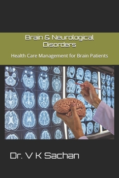 Paperback Brain & Neurological Disorders: Health Care Management for Brain Patients Book