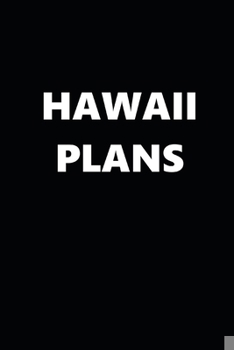 Paperback 2020 Weekly Planner Hawaii Plans 134 Pages: 2020 Planners Calendars Organizers Datebooks Appointment Books Agendas Book