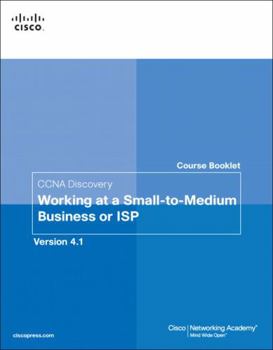 Paperback Course Booklet for CCNA Discovery Working at a Small-to-Medium Business or ISP, Version 4.1 Book