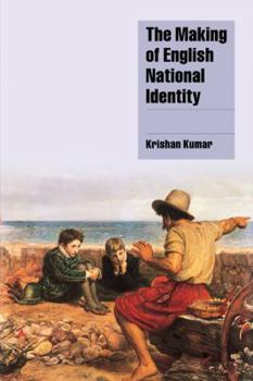 The Making of English National Identity - Book  of the Cambridge Cultural Social Studies