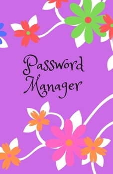 Password Manager: Internet Password Organizer:Password Journal and Alphabetical Tabs | Password Logbook | Logbook To Protect Usernames