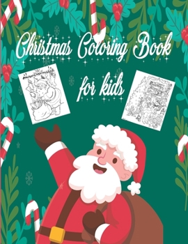 Paperback Christmas Coloring Book for Kids: Children Activity Pages to Color - Holiday Present for Toddlers, Preschoolers. Boys, Girls - Fun Xmas Gift for Child Book