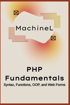Paperback PHP Fundamentals: Syntax, Functions, OOP, and Web Forms Book