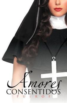 Paperback Amores Consentidos [Spanish] Book
