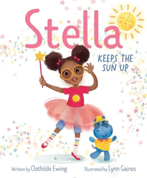 Hardcover Stella Keeps the Sun Up Book