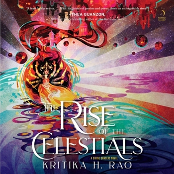The Rise of the Celestials: A Divine Dancers Novel