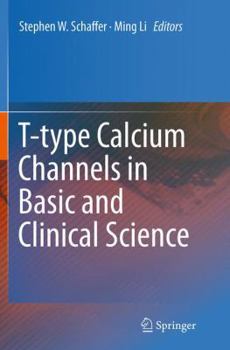 Paperback T-Type Calcium Channels in Basic and Clinical Science Book