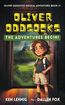 Paperback Oliver Oddsocks The Adventures Begin! Book