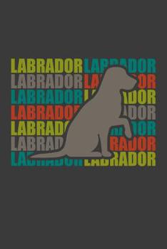 Paperback Labrador: 100 Pages habittracker Tracker Habit Large Big 6 x 9 for dog lover, dog moms and dads, school boys, girls, kids and pu Book