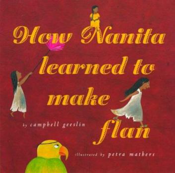Hardcover How Nanita Learned to Make Flan Book