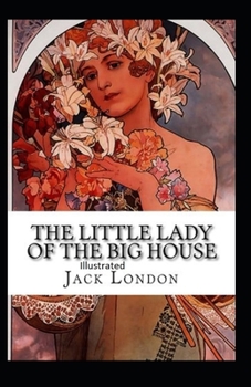 Paperback The Little Lady of the Big House Illustrated Book