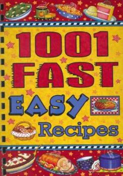 Hardcover 1001 Fast Easy Recipes Book