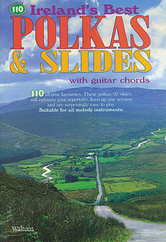 Paperback 110 Ireland's Best Polkas & Slides: with Guitar Chords Book