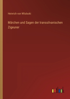 Paperback Märchen und Sagen der transsilvanischen Zigeuner [German] Book