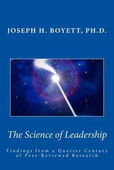Paperback Science of Leadership: Findings from a Quarter Century of Peer-Reviewed Research Book