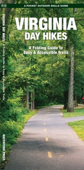 Virginia Day Hikes: A Folding Guide to Easy and Accessible Day Hikes