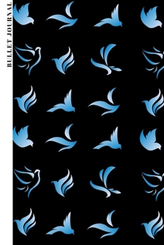 Bullet Journal: Bird Dot Grid Journal For Animal Lovers, Bird Watchers & Hobby Ornithologists with 100 pages in 6x9 in Softcover Perfect Christmas/Birthday Gift