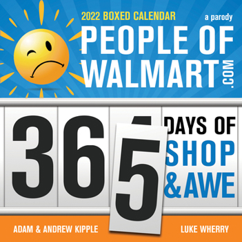 Calendar 2022 People of Walmart Boxed Calendar: 365 Days of Shop and Awe Book