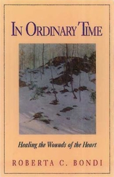 Paperback In Ordinary Time: Healing the Wounds of the Heart Book