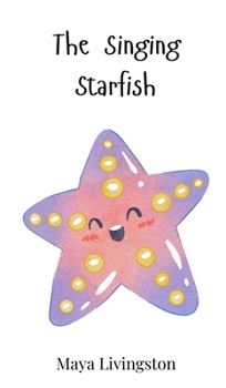 Hardcover The Singing Starfish Book