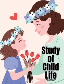 Paperback Study of Child Life Book