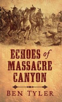 Hardcover Echoes of Massacre Canyon [Large Print] Book