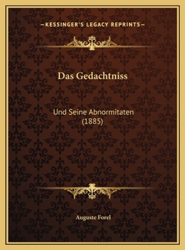 Das Gedachtniss: Und Seine Abnormitaten (1885)
