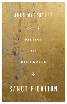 Paperback Sanctification: God's Passion for His People Book