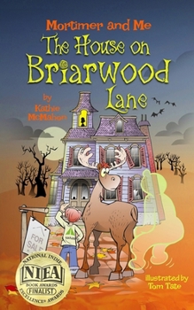 Paperback Mortimer and Me: The House on Briarwood Lane Book