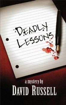 Deadly Lessons - Book #1 of the Winston Patrick Mystery